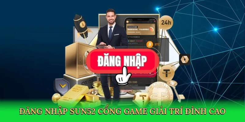 Đăng nhập Sun52 cổng game giải trí đỉnh cao