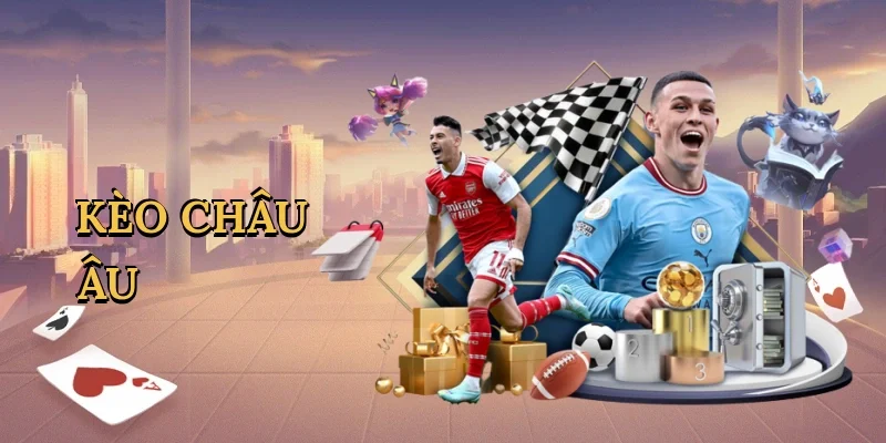 Kèo châu Âu