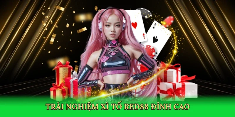 Trải nghiệm xì tố Red88 đỉnh cao