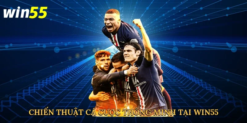 chien-thuat-ca-cuoc-thong-minh-tai-win55-4-1