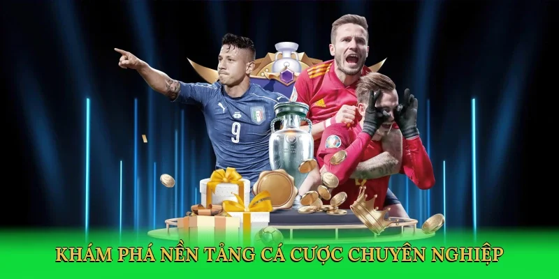 Khám phá nền tảng cá cược chuyên nghiệp