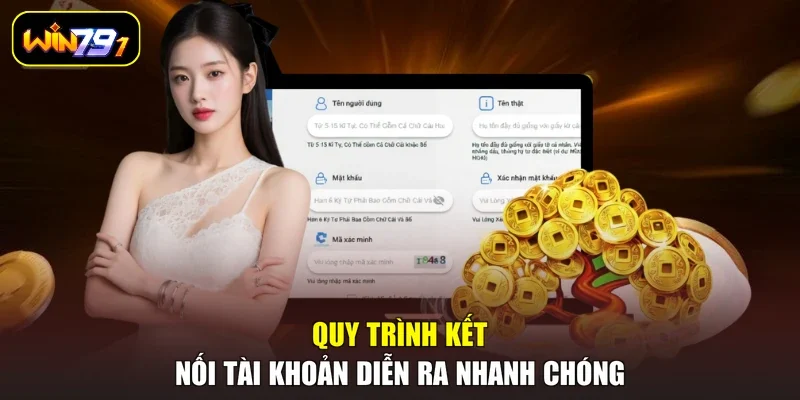 Quy trình kết nối tài khoản diễn ra nhanh chóng